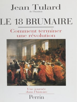 cover image of Le 18 Brumaire ou Comment terminer une révolution